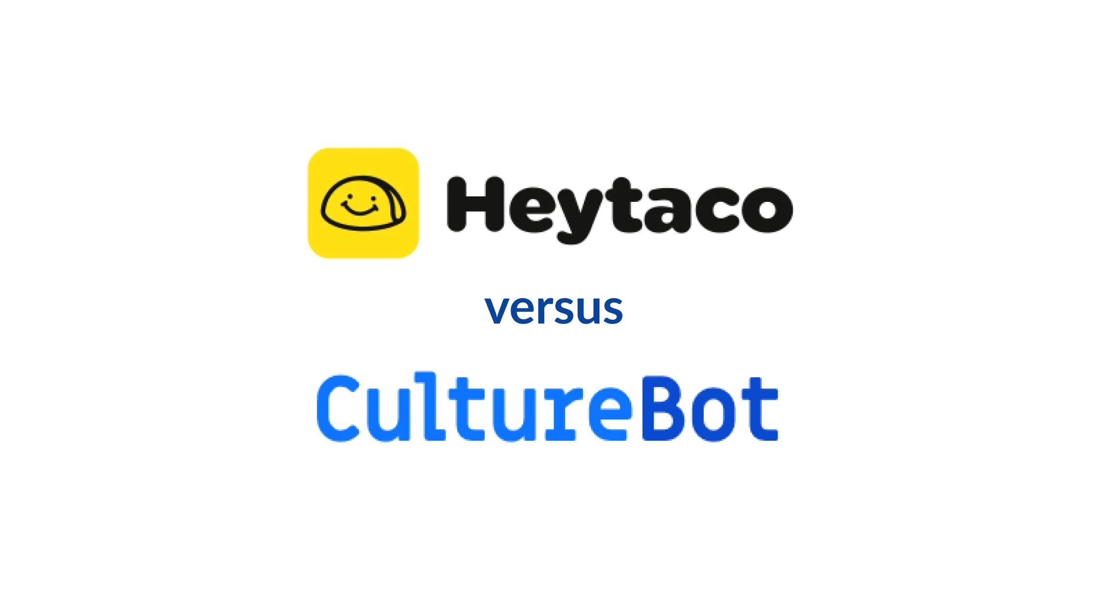 differences between heytaco and culture bot