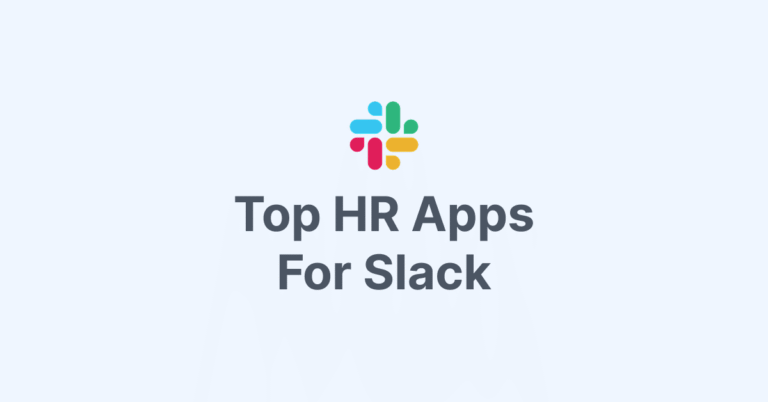 Top Slack Apps for HR Leaders