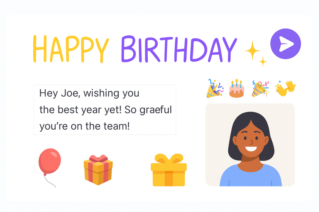 Digital birthday card design showing colorful text ‘Happy Birthday,’ a personalized message saying ‘Hey Joe, wishing you the best year yet,’ emojis of balloons, gifts, and confetti, plus an illustrated profile of a smiling woman.