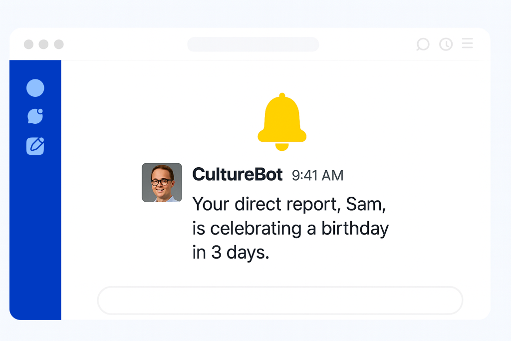 Slack-style CultureBot notification to a manager reading: ‘Your direct report, Sam, is celebrating a birthday in 3 days,’ with yellow alert bell icon