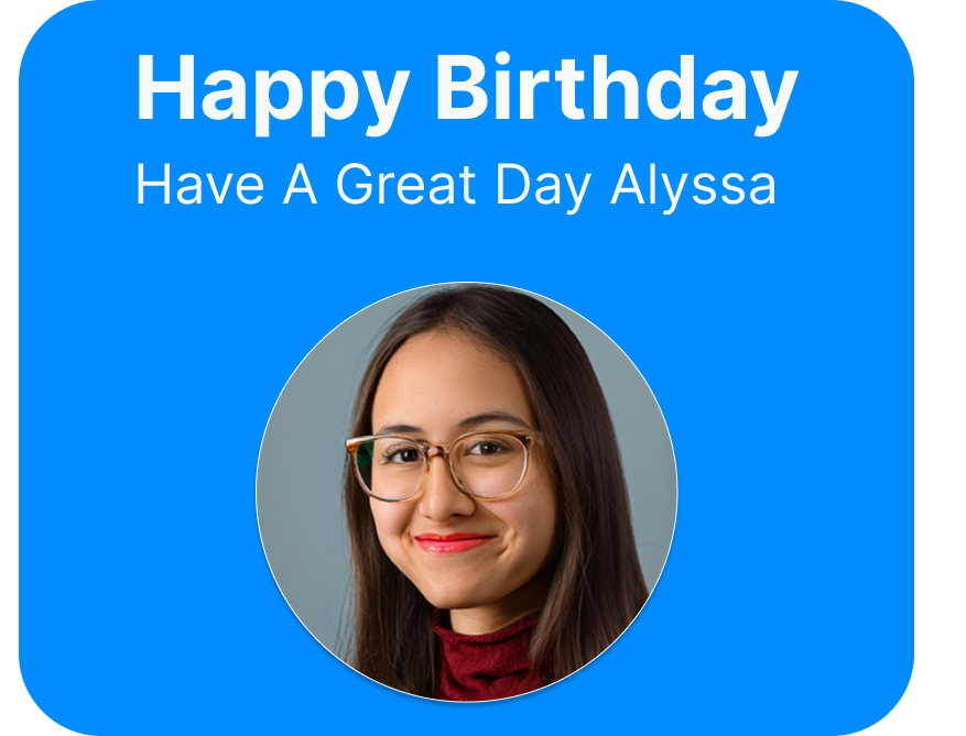 Digital birthday card with a blue background, the text ‘Happy Birthday,’ a circular profile photo of a smiling woman with glasses, and the message ‘Hope you have a fantastic day!’