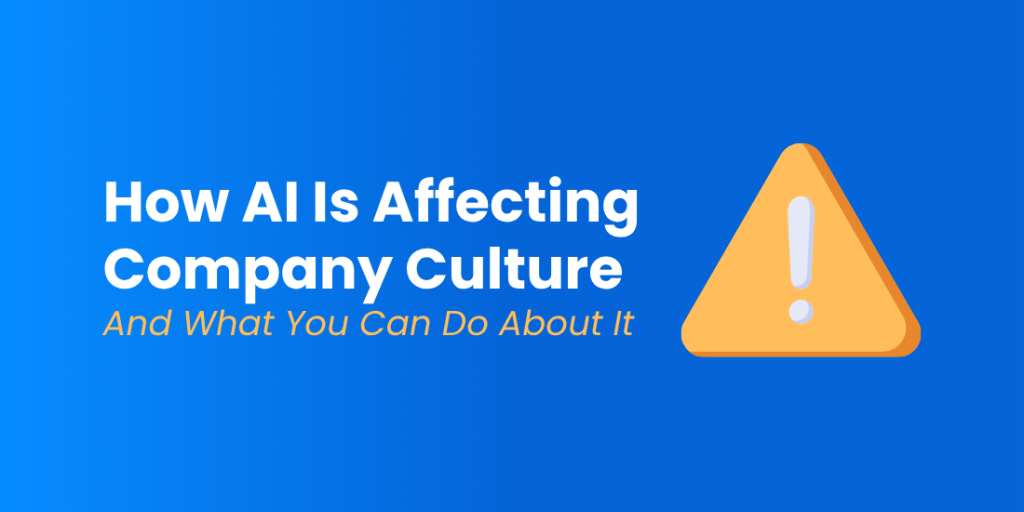 How AI Is Affecting Company Culture